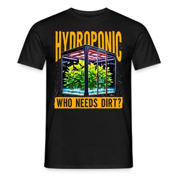 Hydroponic who needs dirt? - Men's T-Shirt - black - Front - AI Model Male 178 light (178cm)
