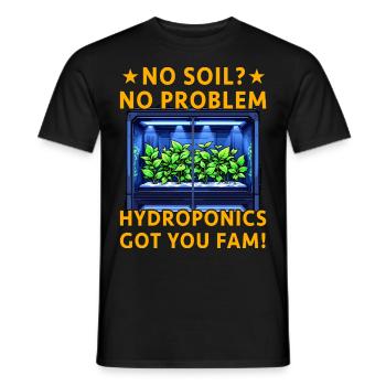 Keine Erde? Kein Problem, Hydroponik hat dich erwischt! - Männer T-Shirt - Schwarz - Vorne - AI Model Male 178 light (178cm)