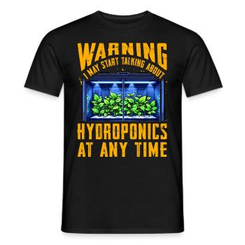 Warnung: Ich könnte anfangen, über Hydrokultur zu sprechen - Männer T-Shirt - Schwarz - Vorne - AI Model Male 178 light (178cm)