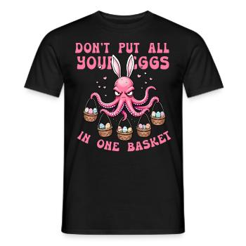 don't pull all your eggs in one basket - Men's T-Shirt - black - Front - AI Model Male 178 light (178cm)