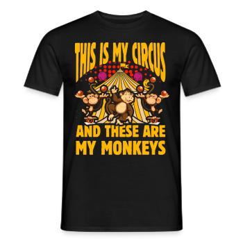 This is my Circus and these are my Monkeys - Men's T-Shirt - black - Front - AI Model Male 178 light (178cm)