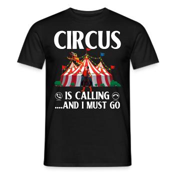 Circus is calling and I must go - Men's T-Shirt - black - Front - AI Model Male 178 light (178cm)