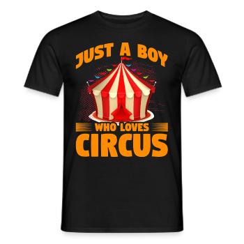 Just a Boy who loves Circus - Men's T-Shirt - black - Front - AI Model Male 178 light (178cm)