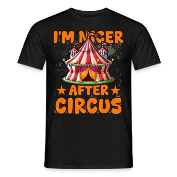 I'm nicer after Circus - Men's T-Shirt - black - Front - AI Model Male 178 light (178cm)