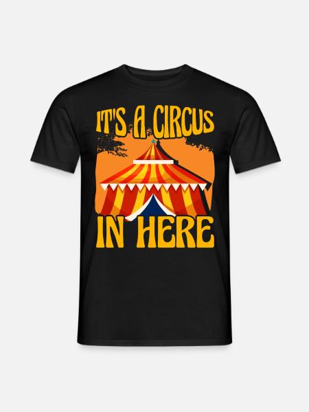 It's a Circus in here - Men's T-Shirt - black