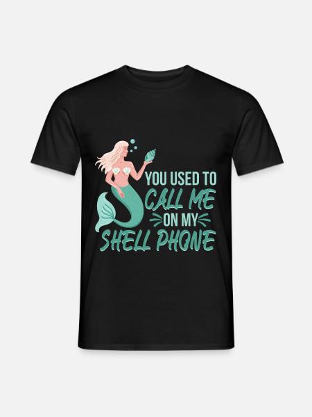 Call Me On My Shell Phone Mermaid - Männer T-Shirt - Schwarz