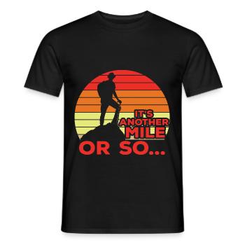 Its Another Mile Or So Hiking Joke - Men's T-Shirt - black - Front - AI Model Male 178 light (178cm)