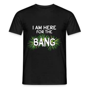 I Am Here For The Bang Pyro Fireworks New Year - Men's T-Shirt - black - Front - AI Model Male 178 light (178cm)