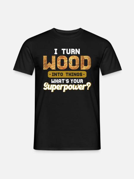 Carpenter Gift Saying Woodworking - Men's T-Shirt - black