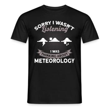 Meteorologist Quote Gift Meteorology - Men's T-Shirt - black - Front - AI Model Male 178 light (178cm)