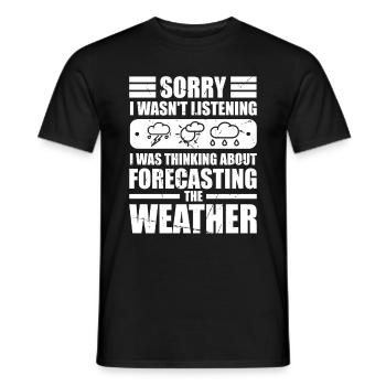 Meteorologist Quote Gift Meteorology - Men's T-Shirt - black - Front - AI Model Male 178 light (178cm)