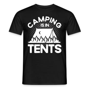 Camping Gift Funny saying for campers - Men's T-Shirt - black - Front - AI Model Male 178 light (178cm)