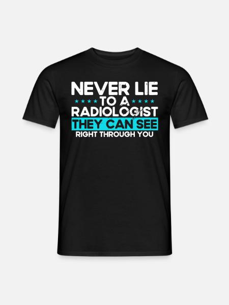Radiology Radiologist Radiology Technician - Men's T-Shirt - black