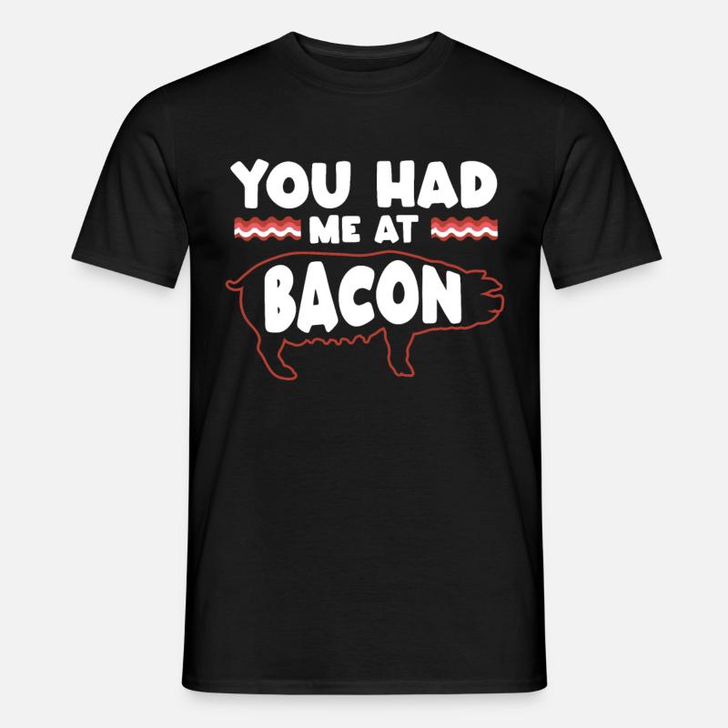 You Had Me At Bacon - Männer T-Shirt - Schwarz