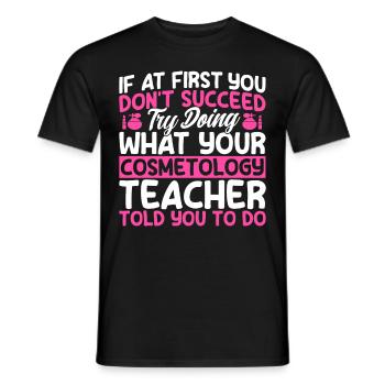 Cosmetology Gift Beautician - Men's T-Shirt - black - Front - AI Model Male 178 light (178cm)