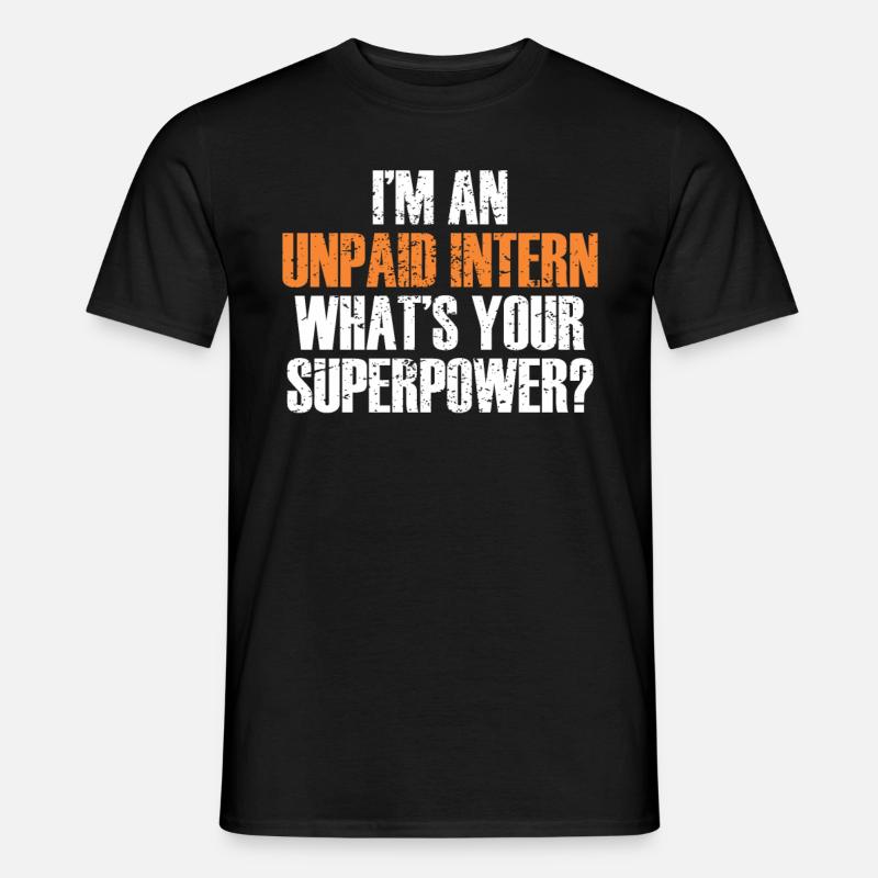 Intern Gift Unpaid Intern - Men’s T-shirt - black