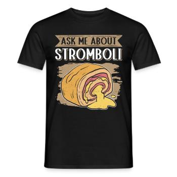 Stromboli Pizza Calzone Strombolis Gift - Men's T-Shirt - black - Front - AI Model Male 178 light (178cm)
