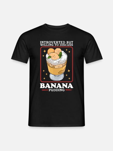 Bananen-Pudding Bananenpudding Geschenk - Männer T-Shirt - Schwarz