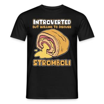 Stromboli Calzone Pizza Strombolis Gift - Men's T-Shirt - black - Front - AI Model Male 178 light (178cm)