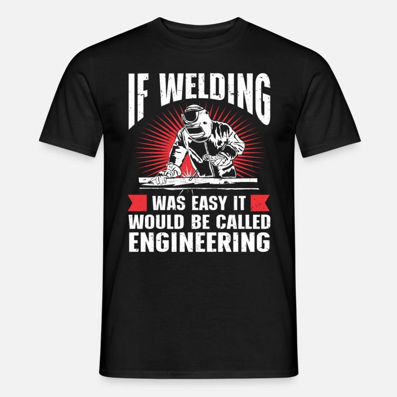 Schweißer Schweißen - Männer T-Shirt - Schwarz