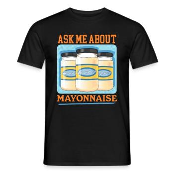 Mayonnaise Mayo Gift - Men's T-Shirt - black - Front - AI Model Male 178 light (178cm)