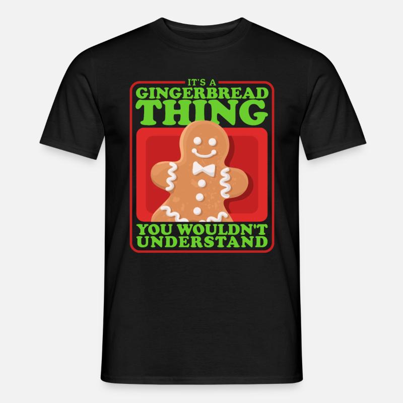 Gingerbread Man Gingerbread Gingerbread Men Gift - Men’s T-shirt - black