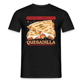Quesadilla Quesadillas Tortilla Gift - Men's T-Shirt - black - Front - AI Model Male 178 light (178cm)