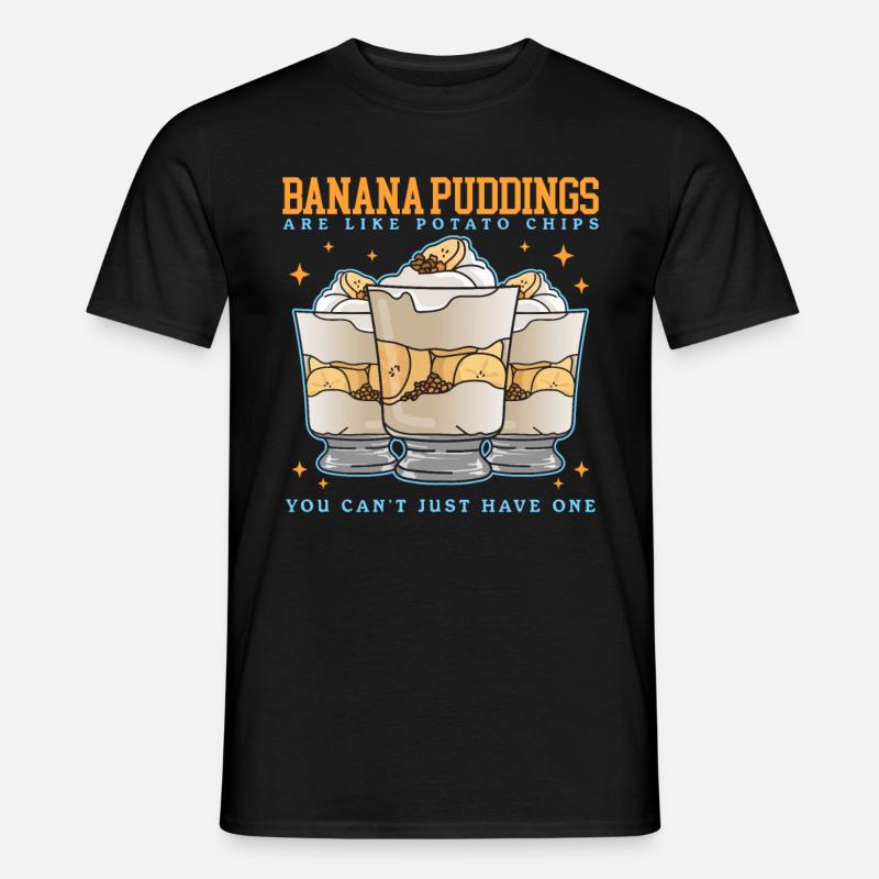 Bananenpudding Bananen Pudding Geschenk - Männer T-Shirt - Schwarz