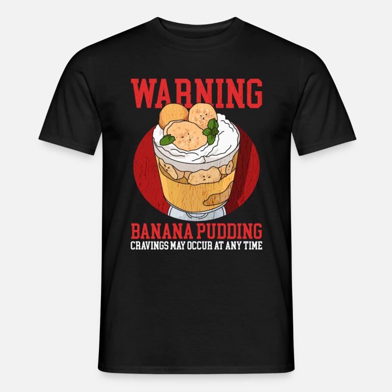 Bananenpudding Bananen Pudding Geschenk - Männer T-Shirt - Schwarz