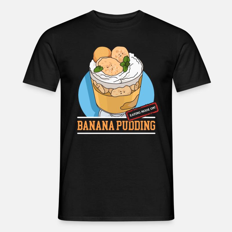 Bananenpudding Bananen Pudding Geschenk - Männer T-Shirt - Schwarz