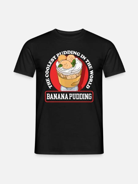 Bananenpudding Bananen Pudding Geschenk - Männer T-Shirt - Schwarz