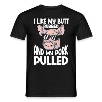 BBQ I Like My Butt Rubbed And My Pork Pulled Grill - Men's T-Shirt - black - Front - AI Model Male 178 light (178cm)