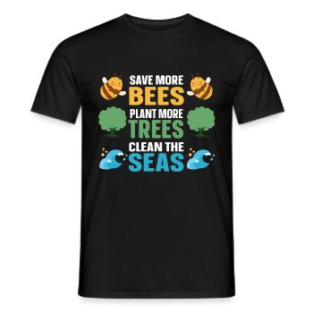 Save More Bees Plant More Trees Clean The Seas - Männer T-Shirt - Schwarz - Vorne - AI Model Male 178 light (178cm)