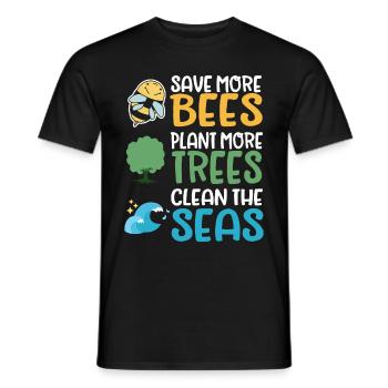 Save More Bees Plant More Trees Clean The Seas - Männer T-Shirt - Schwarz - Vorne - AI Model Male 178 light (178cm)