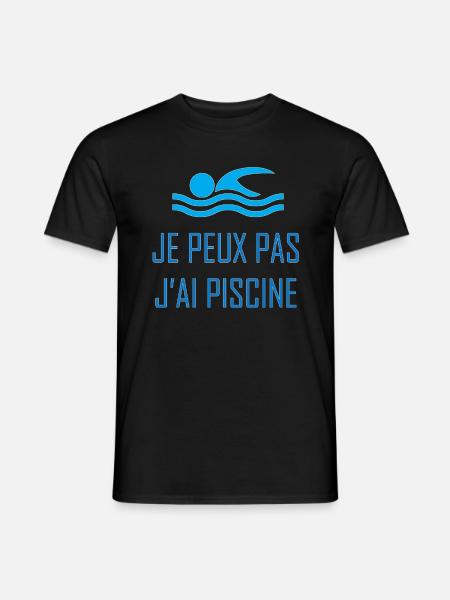 Je peux pas j'ai piscine - T-shirt homme - noir