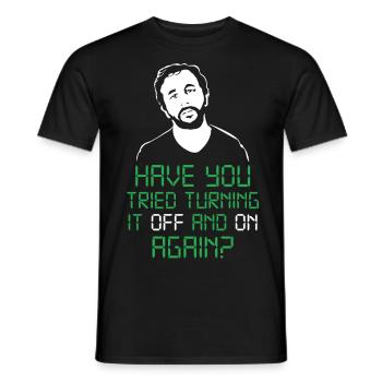 have you tried turning it off and on again - Men's T-Shirt - black - Front - AI Model Male 178 light (178cm)
