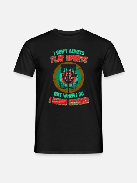 I Bang Chains - Lustiges Disc Golf Design Geschenk - Männer T-Shirt - Schwarz
