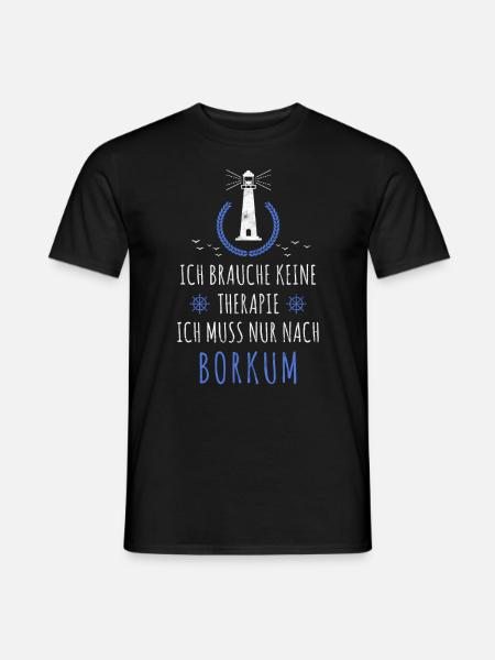 Borkum - Urlaub Meer Nordsee Urlauber Spruch - Männer T-Shirt - Schwarz