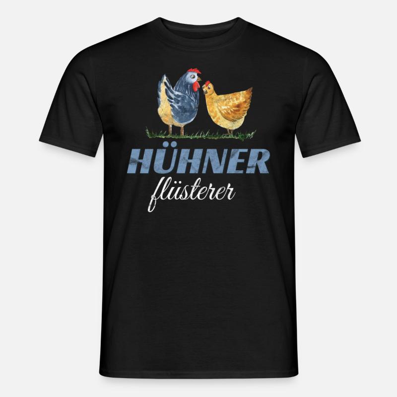 Hühner Flüsterer - Huhn Hühnerhalter Spruch - Männer T-Shirt - Schwarz