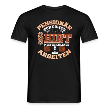Beamter Pensionär musste lange Arbeiten Geschenk - Männer T-Shirt - Schwarz - Vorne - AI Model Male 178 light (178cm)