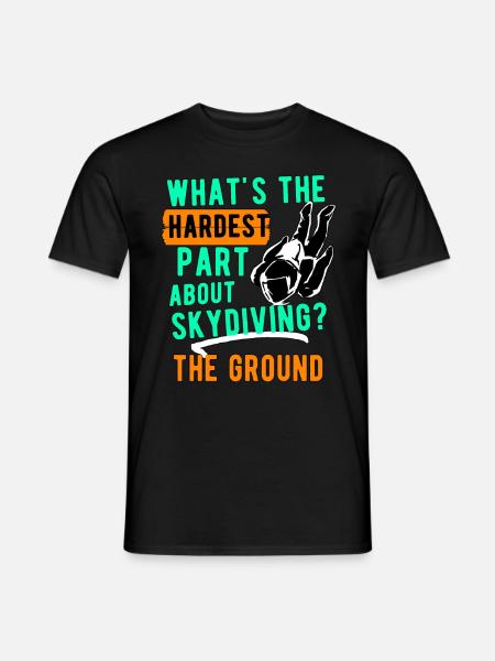 When skydiving the hardest part - Men's T-Shirt - black