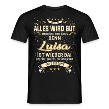 Alles wird gut, Luisa ist wieder da T-Shirt - Männer T-Shirt - Schwarz - Vorne - AI Model Male 178 light (178cm)