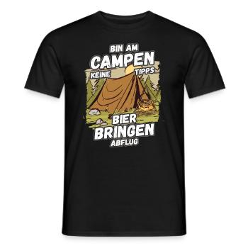 Bin am Campen keine Tipps Bier bringen Abflug Zelt - Männer T-Shirt - Schwarz - Vorne - AI Model Male 178 light (178cm)