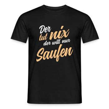 Der tut nix der will nur saufen Party Polter Bier - Männer T-Shirt - Schwarz - Vorne - AI Model Male 178 light (178cm)