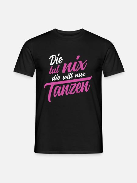 Die tut nix die will nur tanzen Salsa Tango Tänzer - Männer T-Shirt - Schwarz