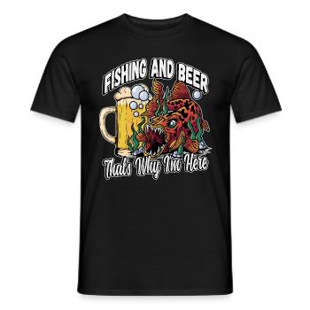 Fishing and beer that's why I'm here Fischer saying - Men's T-Shirt - black - Front - AI Model Male 178 light (178cm)