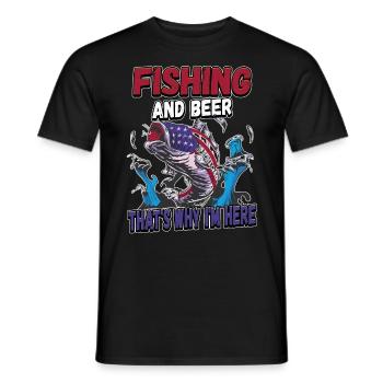 Fishing and beer that's why I'm here Fischer saying - Men's T-Shirt - black - Front - AI Model Male 178 light (178cm)