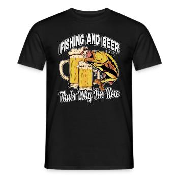 Fishing and beer that's why I'm here Fischer saying - Men's T-Shirt - black - Front - AI Model Male 178 light (178cm)