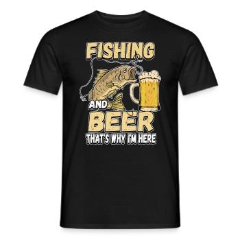 Fishing and beer that's why I'm here Fischer saying - Men's T-Shirt - black - Front - AI Model Male 178 light (178cm)