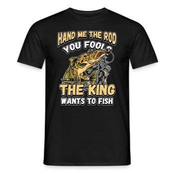 Hands Me The Rod Fools The King Will Fishing - Men's T-Shirt - black - Front - AI Model Male 178 light (178cm)